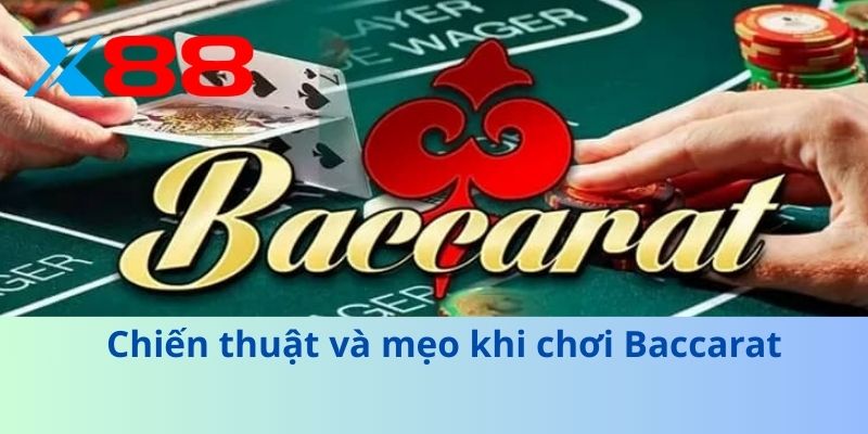 Chơi Baccarat Kiếm Ngay Tiền Thật – Tỷ Lệ Thắng Cao 2025 4 Chiến thuật và mẹo khi chơi Baccarat